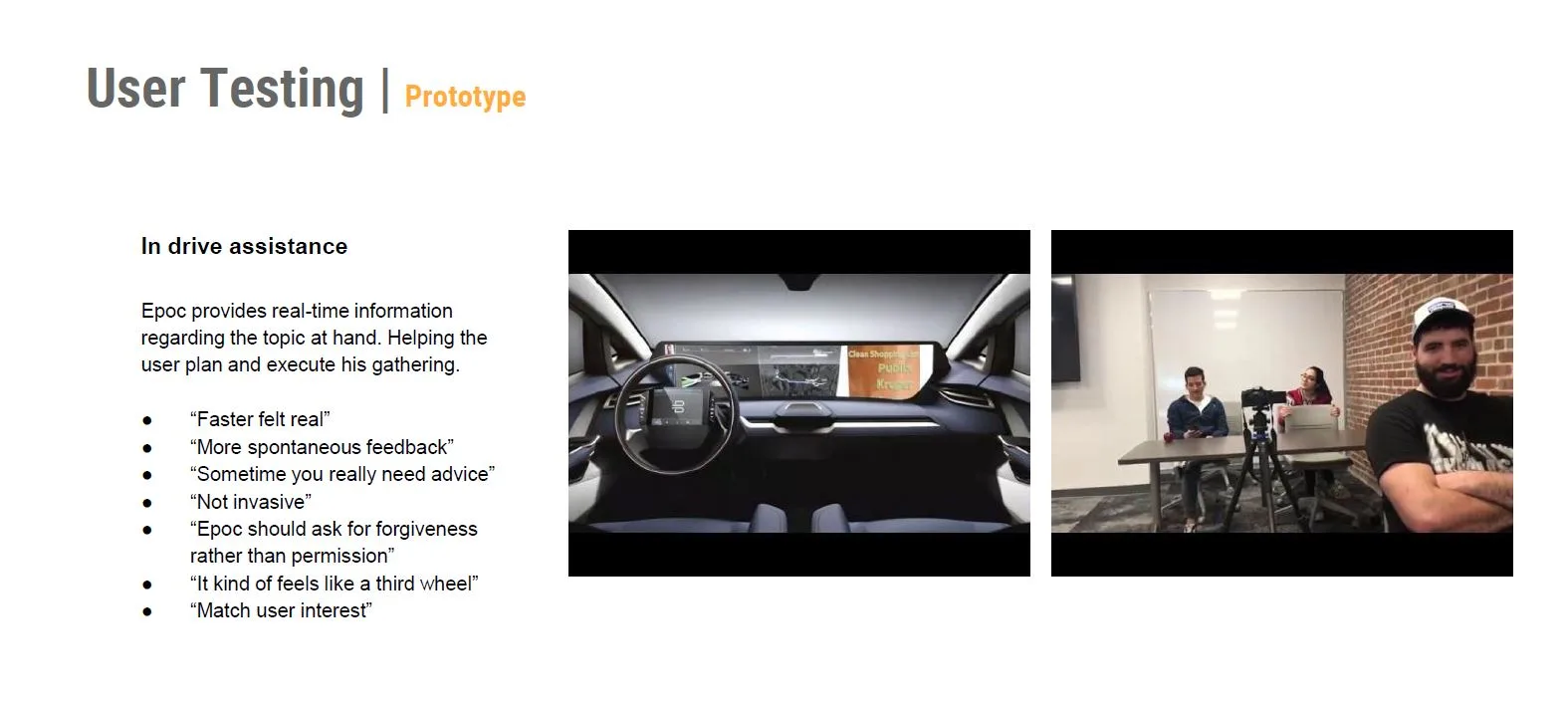 In-drive assistance testing in a car cabin and a user testing session